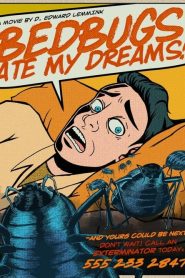 Bedbugs Ate My Dreams!
