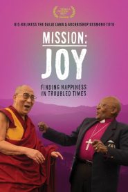 Mission: Joy – Finding Happiness in Troubled Times